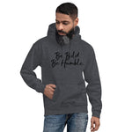 Load image into Gallery viewer, Be Bold, Be Humble - Unisex Hoodie