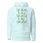Load image into Gallery viewer, The Dream/The Hustle - Unisex Hoodie