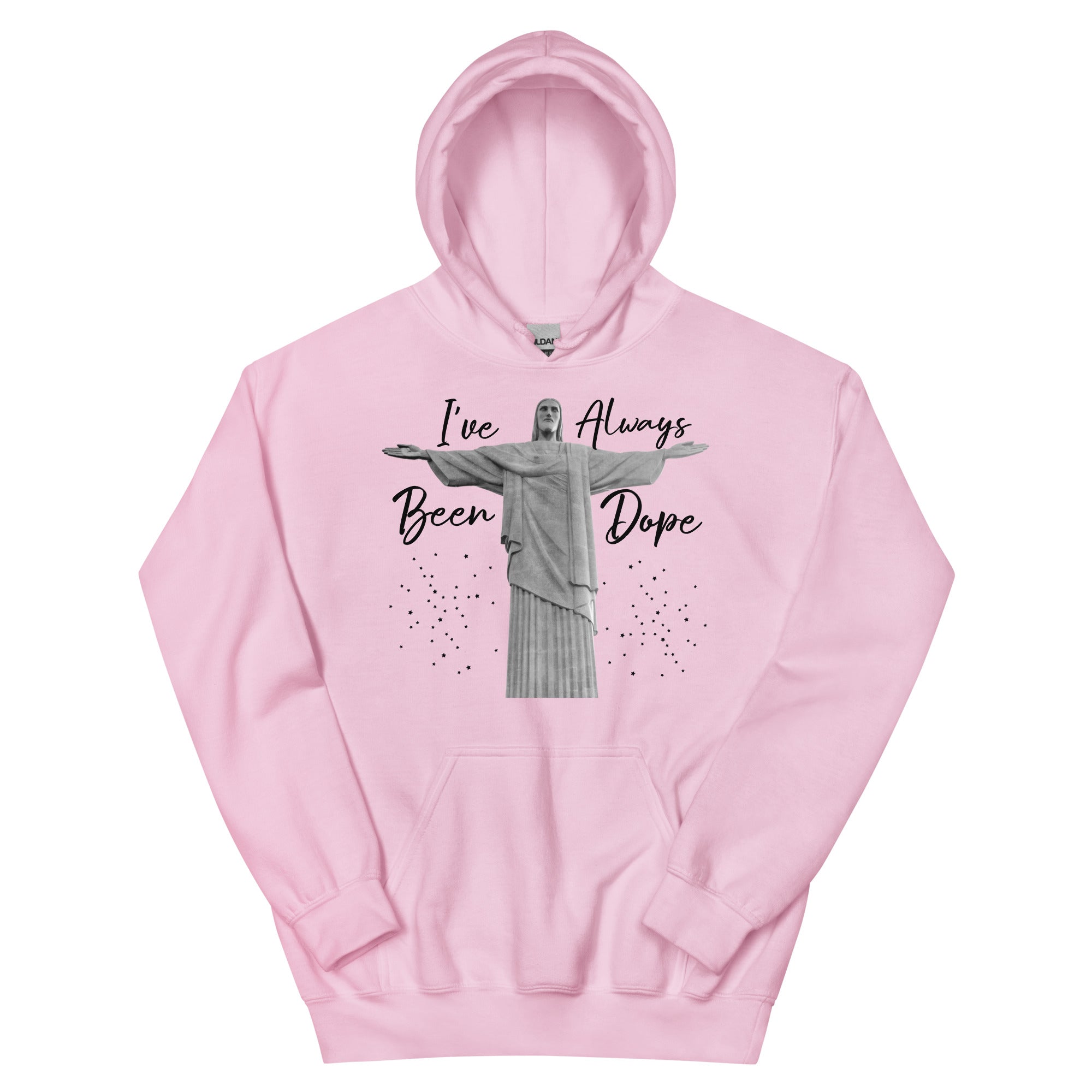 I've Always Been Dope - Unisex Hoodie