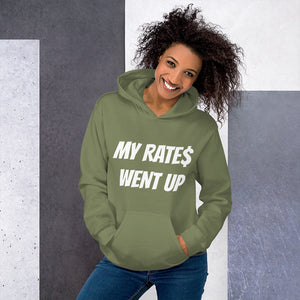 MY RATE$ WENT UP - Unisex Hoodie
