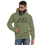 Load image into Gallery viewer, Be Bold, Be Humble - Unisex Hoodie
