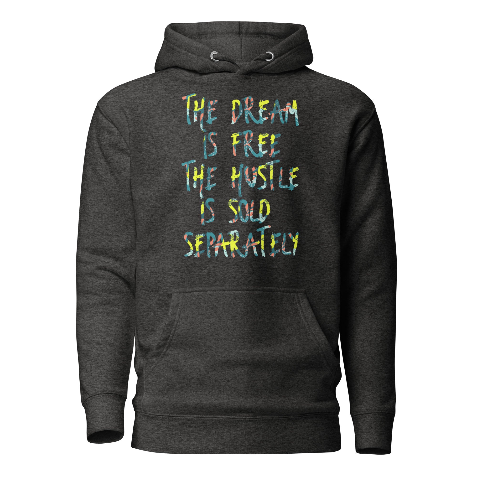 The Dream/The Hustle - Unisex Hoodie