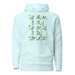 Load image into Gallery viewer, The Dream/The Hustle - Unisex Hoodie
